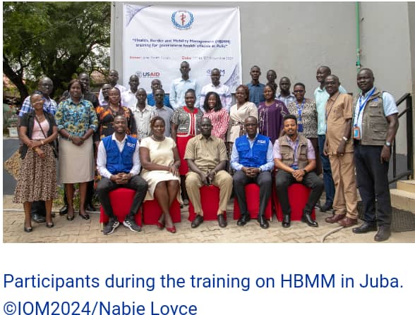 South Sudan Government Officials Enhance Skills in Health, Border and Mobility Management Training